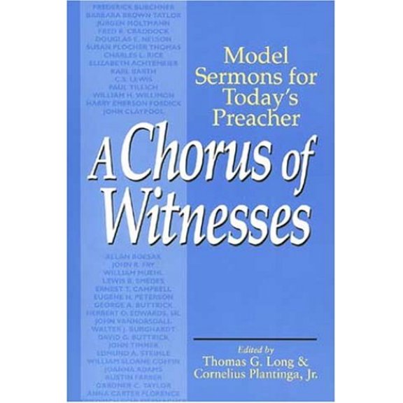 Pre-Owned A Chorus of Witnesses: Model Sermons for Today's Preacher (Paperback) 0802801323 9780802801326