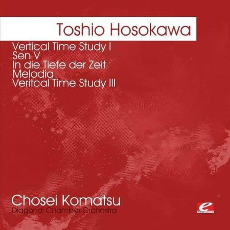 Chosei Komatsu - Hosokawa: Vertical Time Study I Sen V - Electronica - CD