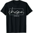 thumbnail image 1 of Chosen 1 Peter 2:9 Bible Verse Christian T-Shirt Black 2X-Large, 1 of 4