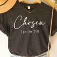 thumbnail image 1 of Chosen 1 Peter 2:9 Chosen Shirt Christian Shirt For Women You Are Chosen Gift Christian Apparel Christian Clothing Unisex S-5XL Hot Trending Shirt, Vintage Birthday Gift, 1 of 2