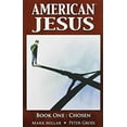 thumbnail image 1 of Pre-Owned American Jesus Volume 1: Chosen (Paperback) 160706006X 9781607060062, 1 of 1
