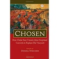thumbnail image 1 of Pre-Owned Chosen: How Christ Sent Twenty-Three Surprised Converts to Replant His Vineyard (Paperback) 1586173405 9781586173401, 1 of 1