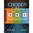 thumbnail image 1 of Chosen Lifelines 365: An Artful Guide for Daily Living, (Paperback), 1 of 1