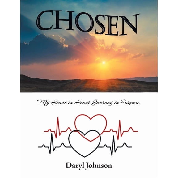 Chosen: My Heart to Heart Journey to Purpose (Paperback)