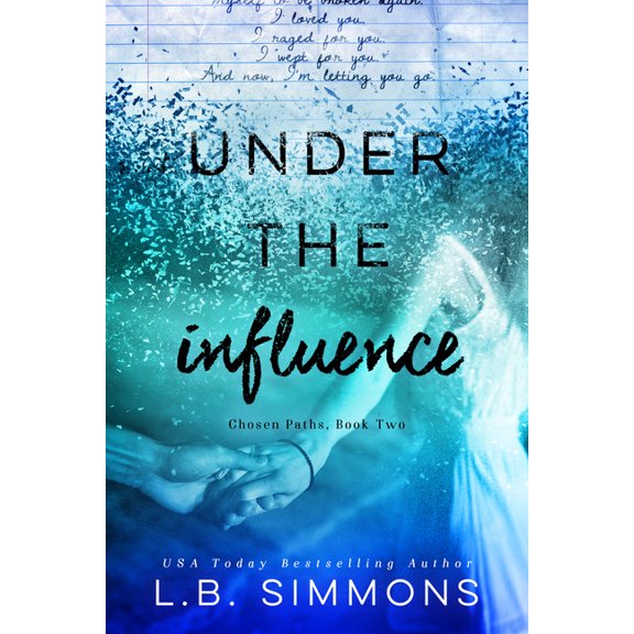 Chosen Paths: Under the Influence (Series #2) (Paperback)