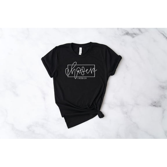 Chosen Shirt, Religious Shirt, Christian T shirt Women, Girlfriend Gift,