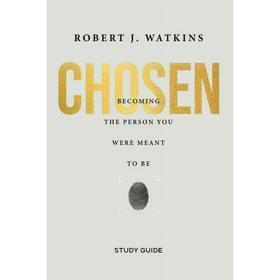 Chosen - Study Guide: Becoming the Person You Were Meant to Be (Paperback)