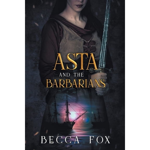 Chosen by the Masters Asta and the Barbarians, Book 0, (Paperback)