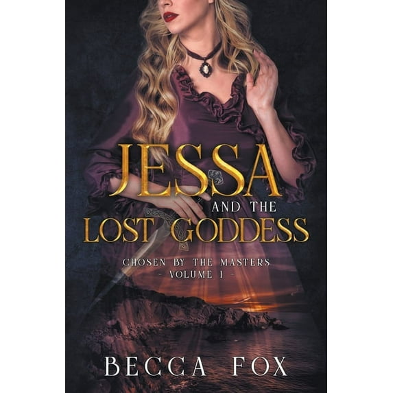 Chosen by the Masters Jessa and the Lost Goddess, Book 1, (Paperback)
