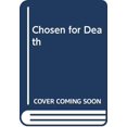 thumbnail image 1 of Pre-Owned Chosen for Death Hardcover, 1 of 1