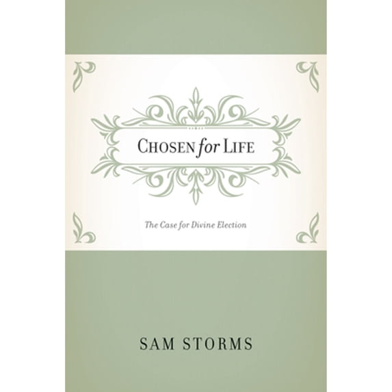 Pre-Owned Chosen for Life: The Case for Divine Election (Paperback) 1581348436 9781581348439