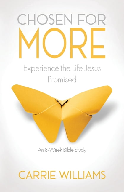 Chosen for More: Experience the Life Jesus Promised, (Paperback)