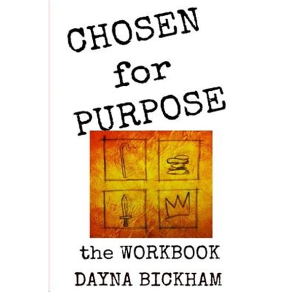 Chosen for Purpose Workbook: The Bible Study Guide to Help Find Your Purpose (Paperback)