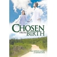 thumbnail image 1 of Chosen from Birth, 1 of 1