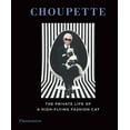 thumbnail image 1 of Choupette: The Private Life of a High-Flying Cat, (Hardcover), 1 of 1