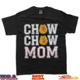 thumbnail image 1 of Chow Chow Mom Chow Chows Dog T-Shirt, 1 of 2