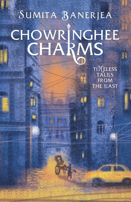 Chowringhee Charms: Timeless Tales from the East, (Paperback)