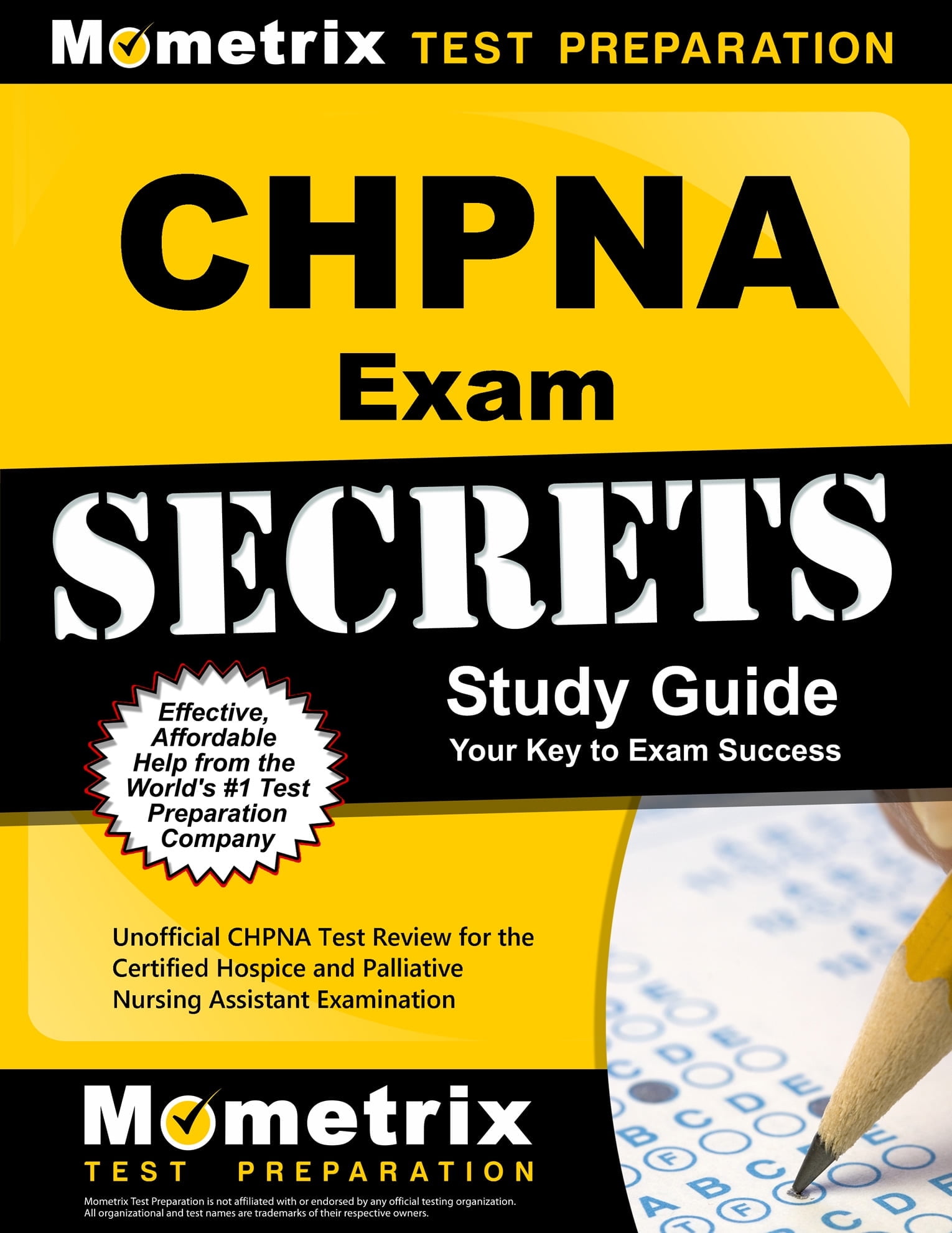 CHPNA Exam Secrets Study Guide: Unofficial CHPNA Test Review for the Certified Hospice and Palliative Nursing Assistant Examination