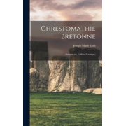 Chrestomathie Bretonne Armoricain, Gallois, Cornique, Hardcover