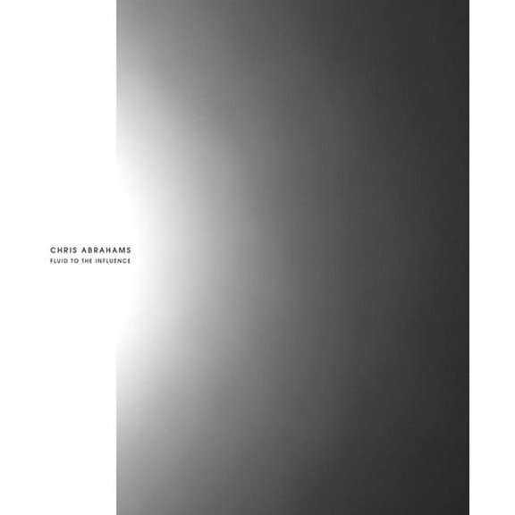 Chris Abrahams - Fluid to the Influence - Electronica - CD