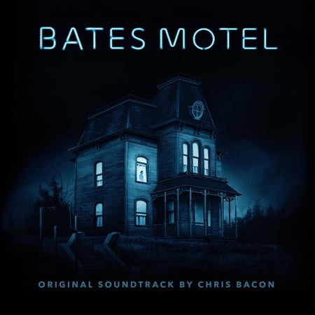 Chris Bacon - Bates Motel (Original Motion Picture Soundtrack) - Soundtracks - CD