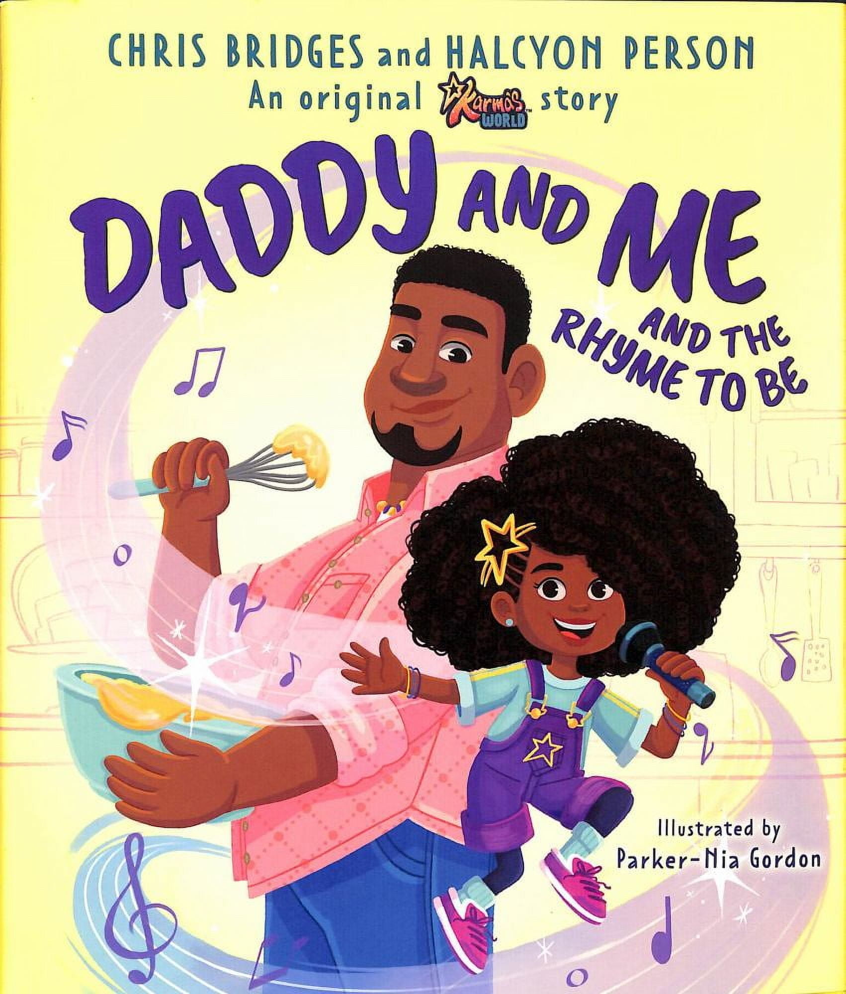 CHRIS BRIDGES : Daddy and Me and the Rhyme to Be (a Karma's World Picture Book) (Hardcover)