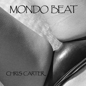 Chris Carter - Mondo Beat - Music & Performance - Vinyl