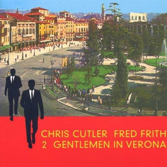 Chris Cutler - Two Gentlemen in Verona - Rock - CD