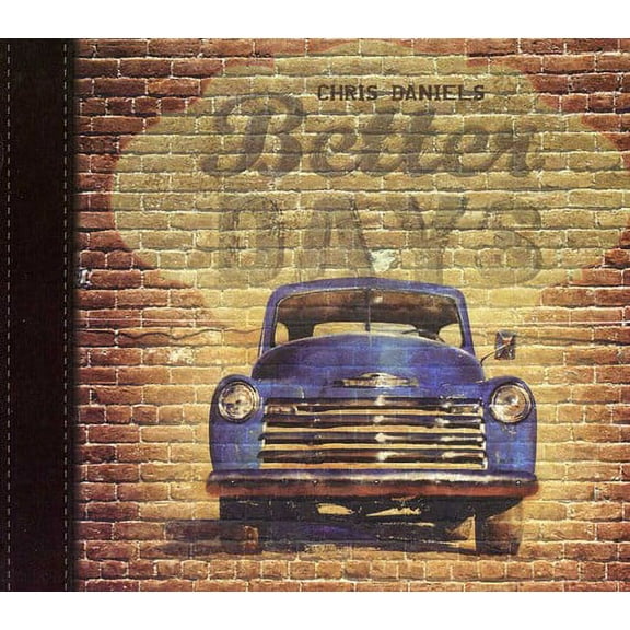 Chris Daniels - Better Days - Folk Music - CD