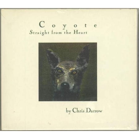 Chris Darrow - Coyote. Straight From The Heart - 2CD