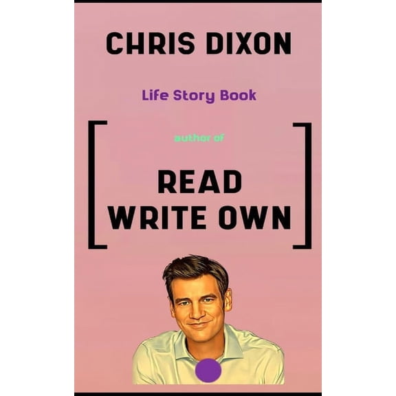 Chris Dixon Book: Life Story (Paperback)