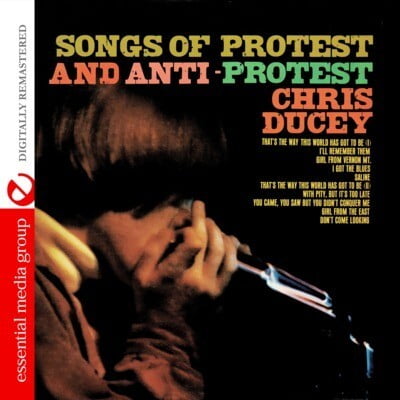 Chris Ducey - Songs of Protest and Anti-Protest - Music & Performance - CD