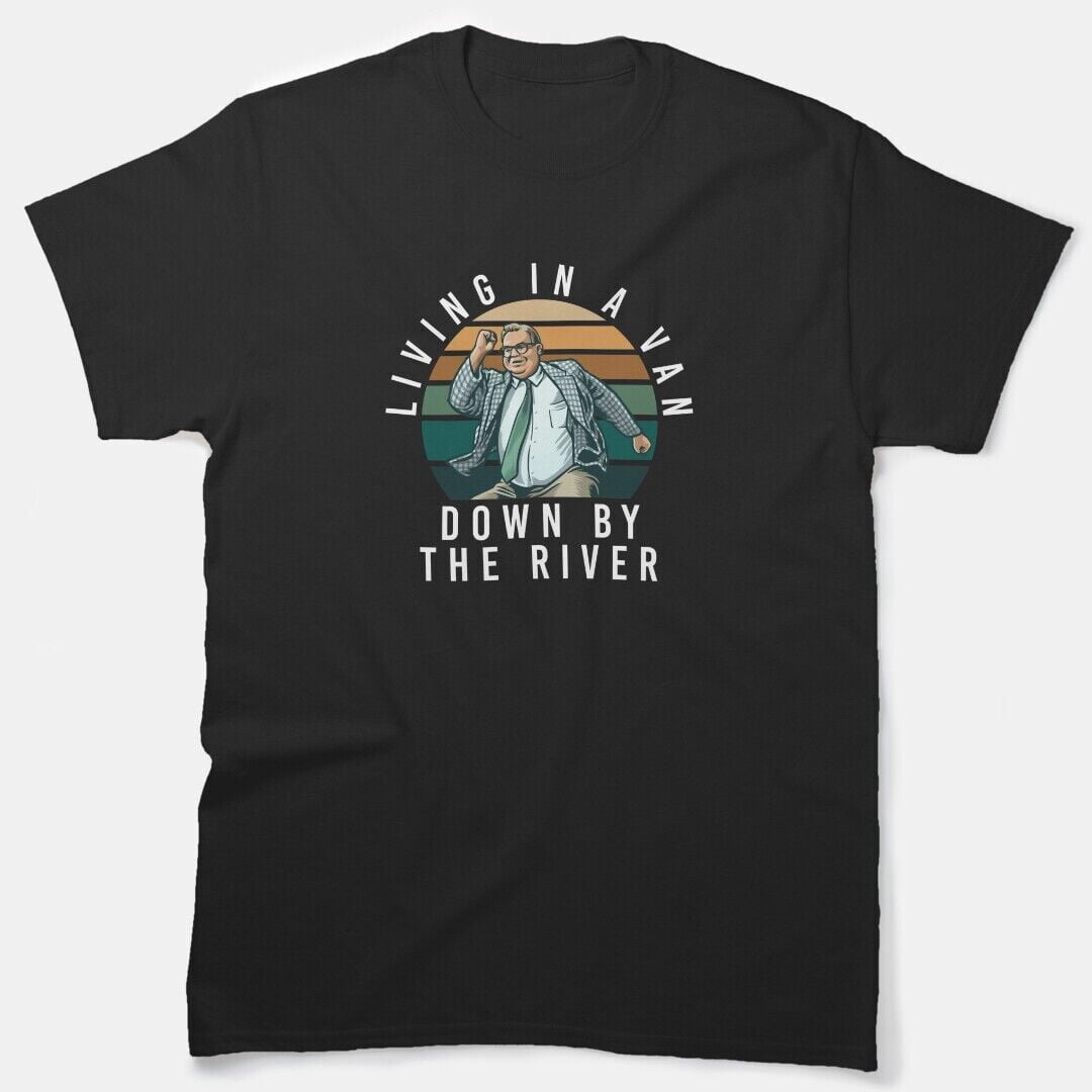 Chris Farley Living In A Van Down By The River.Vintage T-Shirt, S-5XL