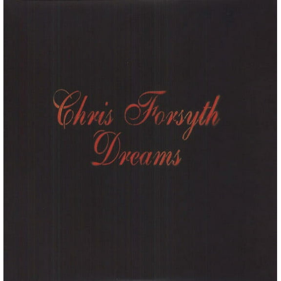 Chris Forsyth - Dreams - Music & Performance - Vinyl