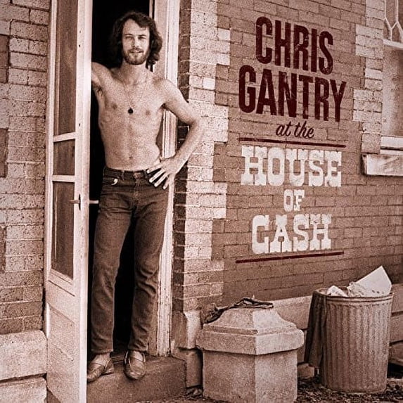 Chris Gantry - At The House Of Cash - Vinyl
