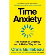 Chris Guillebeau Time Anxiety Paperback