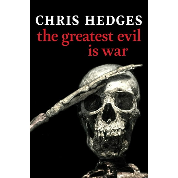 The Greatest Evil Is War (Hardcover)