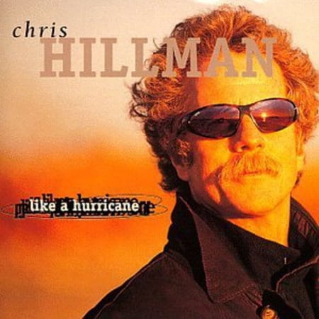 Chris Hillman - Like a Hurricane - Music & Performance - CD