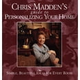 thumbnail image 1 of Pre-Owned Chris Madden's Guide to Personalizing Your Home : Simple, Beautiful Ideas for Every Room (Hardcover) 9780609600832, 1 of 1