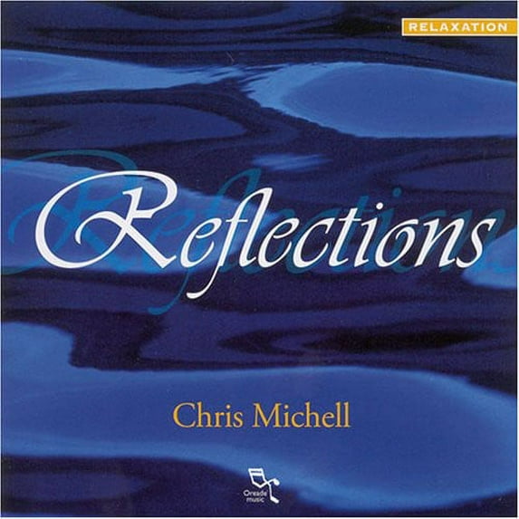 Chris Michell - Reflections - New Age - CD