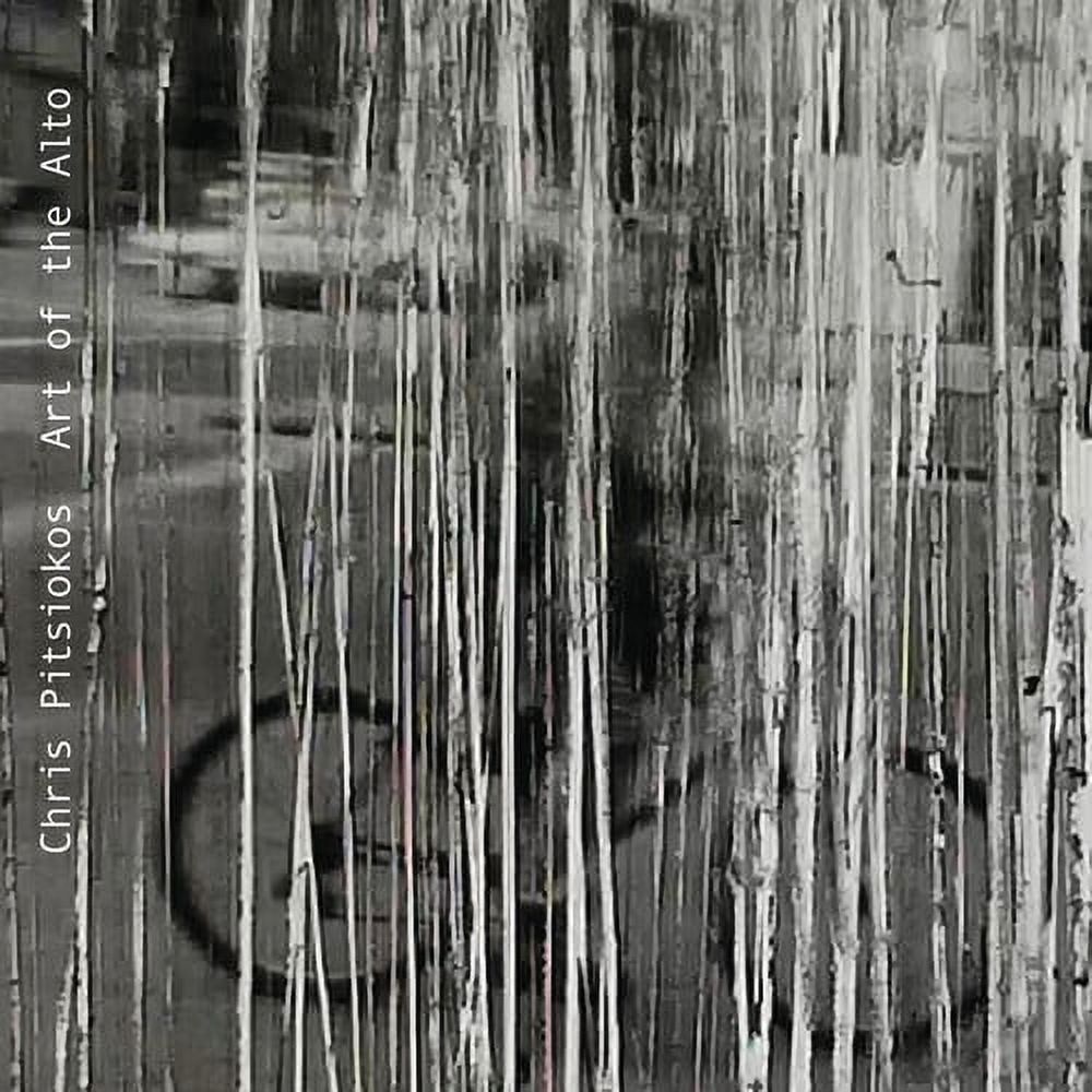 Chris Pitsiokos - Art Of The Alto - Music & Performance - CD