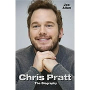 Chris Pratt - The Biography, Paperback