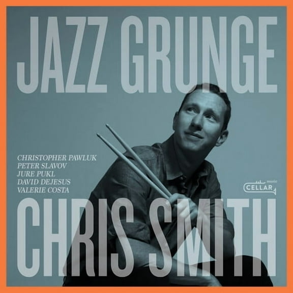 Chris Smith - Jazz Grunge - Music & Performance - CD