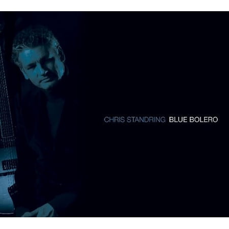 Chris Standring - Blue Bolero - Music & Performance - CD