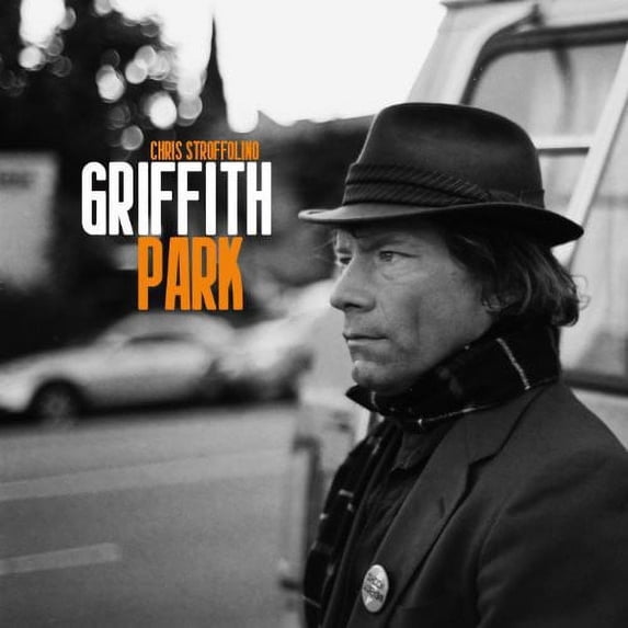 Chris Stroffolino - Griffith Park - Music & Performance - CD