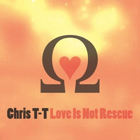 Chris T-T - Love Is Not Rescue - Music & Performance - CD