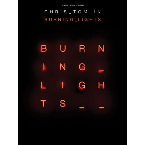 Chris Tomlin - Burning Lights