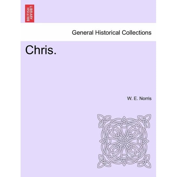 Chris. Vol. I. (Paperback)