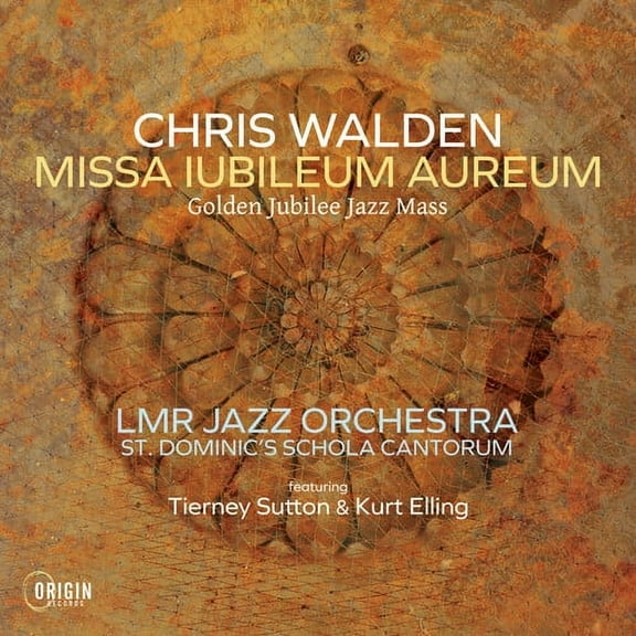 Chris Walden - Missa Iubileum Aureum: Golden Jubilee Jazz Mass - Music & Performance - CD