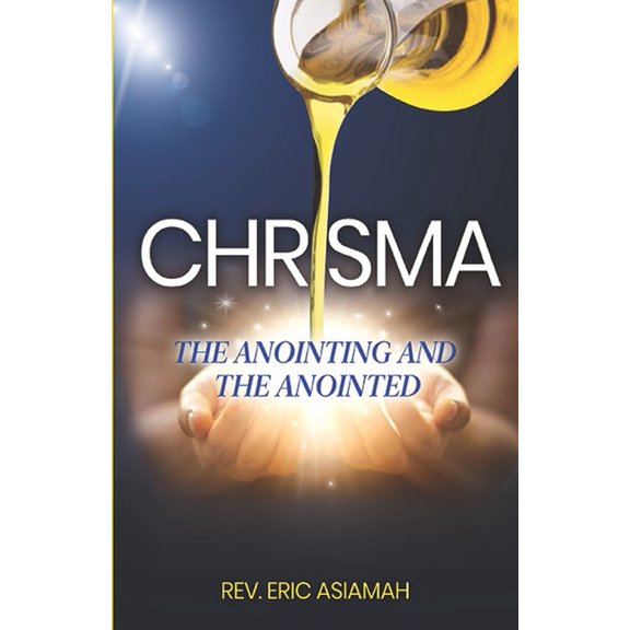 Chrisma: The Anointed One, (Paperback)